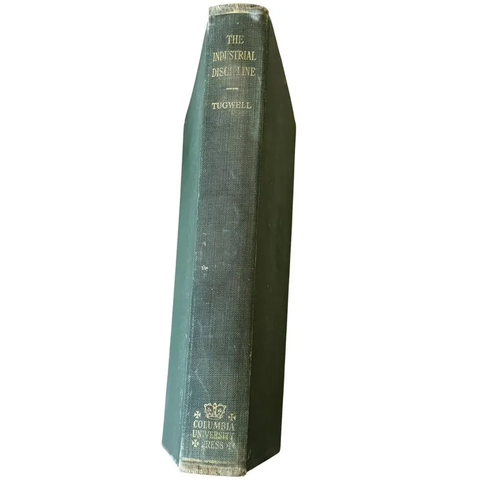 1933 The Industrial Discipline and the Governmental Arts Rexford Tugwell HC READ